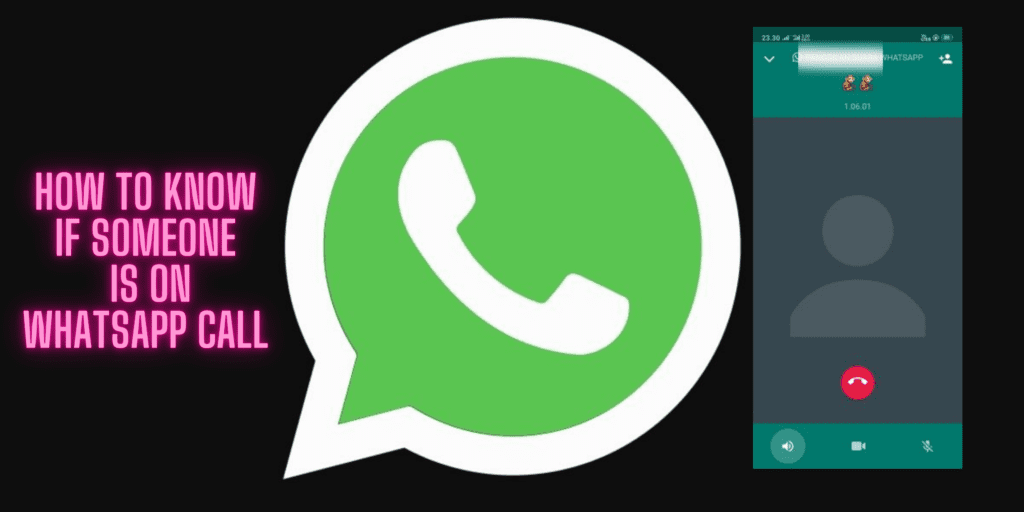 How to Know if Someone is on Whatsapp Call